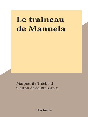 cover image of Le traîneau de Manuela